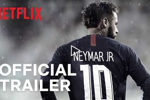 Neymar: The Perfect Chaos | Official Trailer | Netflix