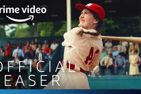 A League of Their Own - Official Teaser | Prime Video
