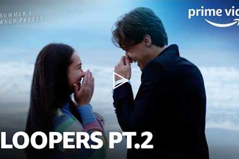The Summer I Turned Pretty - Bloopers, Part 2 | Prime Video