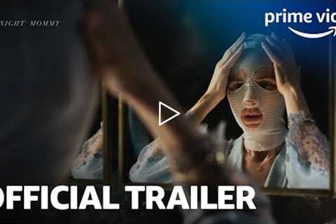 Goodnight Mommy - Official Trailer | Prime Video