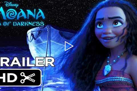 Moana 2 : Sea of Darkness (2022) Teaser Trailer Concept Animated Disney Movie