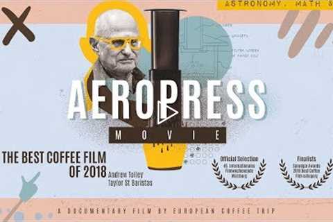AeroPress Movie (2018) - Official Trailer | A Documentary by European Coffee Trip