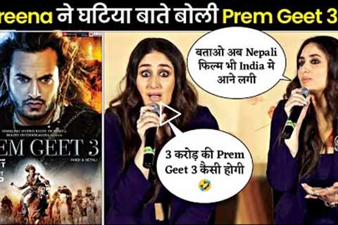 Kareena Kapoor Cheap Reaction On Prem Geet 3 😡 | Bollywood On Prem Geet 3 | Pradeep Khadka