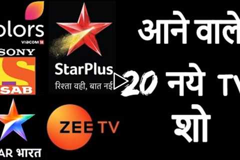 20 Upcoming Shows of Indian Television Who are Launch in Next 3 Months