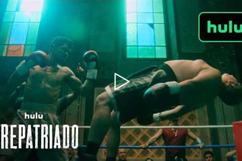 El Repatriado | Official Trailer | Hulu