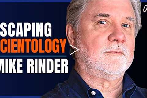 I escaped from SCIENTOLOGY...but left my family behind | Mike Rinder