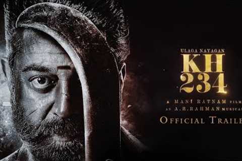 #KH234 Official Trailer | Kamal Haasan | Mani Ratnam | Kamal Haasan 234