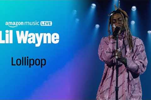 Lil Wayne Performs Lollipop | Amazon Music Live | Amazon Music