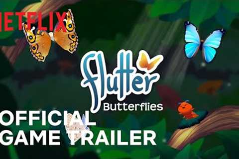 Flutter Butterflies | Official Game Trailer | Netflix