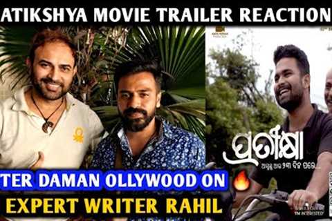 After Daman Movie | Pratikshya Movie Trailer Reaction | By EXPERT WRITER Rahil | Ollywood