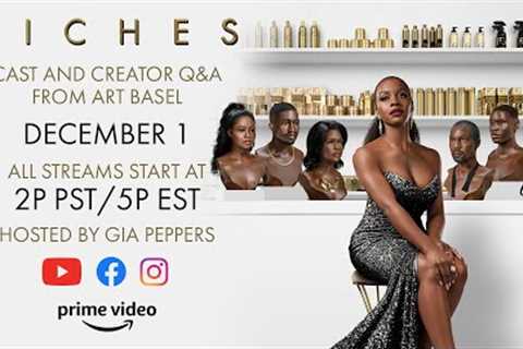 Riches – Cast and Creator Q&A Livestream during Art Basel