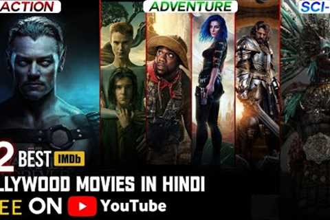 Top 12 Best Action/Adventure/Sci-fi Hollywood Movies On YouTube in Hindi Dubbed