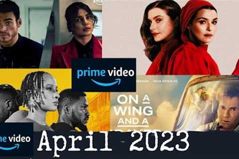What’s Coming to Amazon Prime Video in April 2023