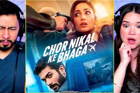 CHOR NIKAL KE BHAGA Trailer Reaction! | Yami Gautam | Sunny Kaushal | Netflix India