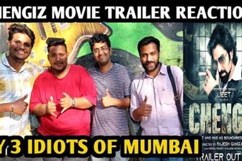 Chengiz Movie Trailer Reaction | By 3 Idiots Of Mumbai | Jeet | Susmita Chatterjee
