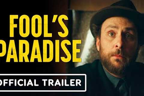 Fool''s Paradise - Official Trailer (2023) Charlie Day, Ken Jeong, Jason Sudeikis