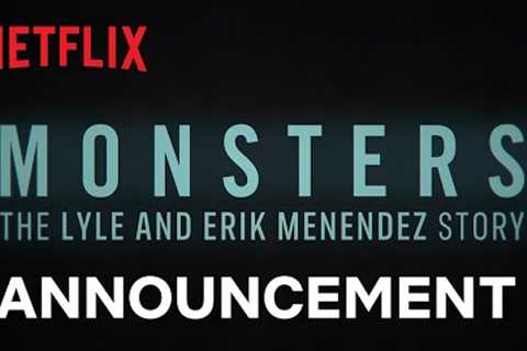 MONSTERS: The Lyle and Erik Menendez Story | Title Announcement | Netflix