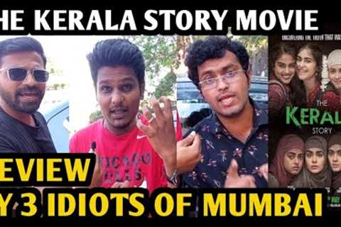 The Kerala Story Movie Review | By 3 Idiots Of Mumbai | Adah Sharma | Vipul Amrutlal Shah | Sudipto