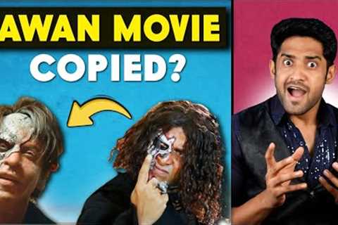 JAWAN MOVIE IS COPIED?