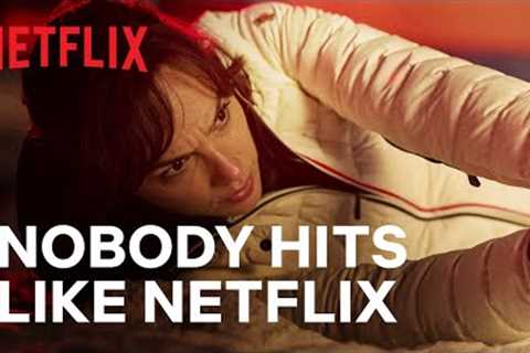 Nobody Hits Like Netflix | Action Trailer | Netflix