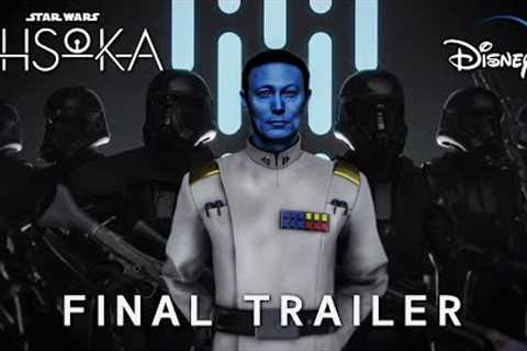 AHSOKA (2023) | FINAL TRAILER Thrawn | Star Wars (4K) | Ahsoka Final Trailer