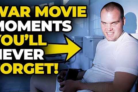 10 War Movie Moments You'll Never Forget