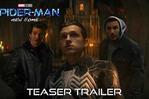 Marvel Studios'' SPIDER-MAN 4: NEW HOME – First Trailer (2024) Tom Holland, Tom Hardy Movie