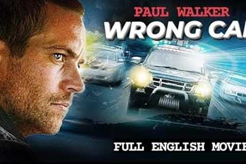 WRONG CAR - English Movie | Holywood Blockbuster English Action Crime Movie Full HD | Paul Walker