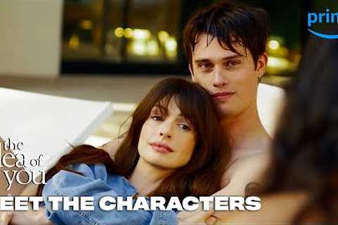 Meet Anne Hathaway and Nicholas Galitzine as Solène and Hayes | The Idea of You | Prime Video