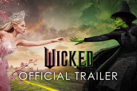 Wicked - Official Trailer