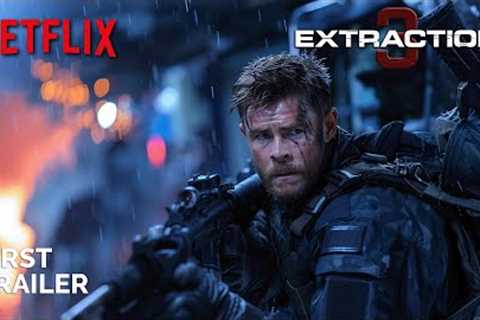 Extraction 3 - First Trailer (2025) | NETFLIX  | Idris Elba & Chris Hemsworth