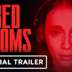 Red Rooms - Official Trailer (2024)