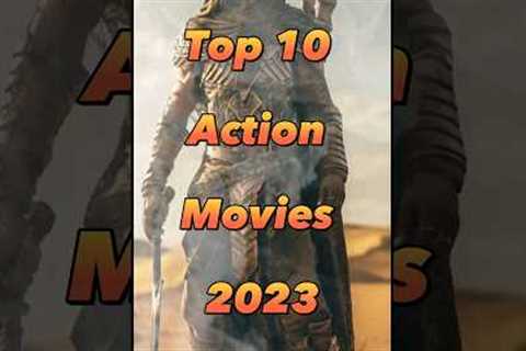 Top 10 action movies 2023 #shorts #top10 #actionmovies