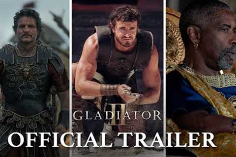 Gladiator II | Official Trailer (2024 Movie) - Paul Mescal, Pedro Pascal, Denzel Washington