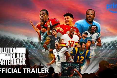 Evolution of the Black Quarterback - Official Trailer | Prime Video