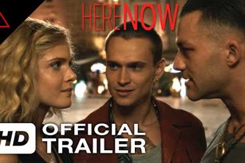 Here Now (2024) | Official Trailer | Voltage Pictures