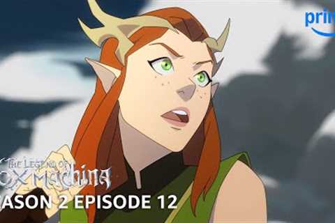 The Legend of Vox Machina S2E12 FULL EPISODE | Prime Video