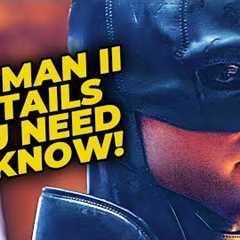 The CRUCIAL Details You Need To Know About The Batman 2