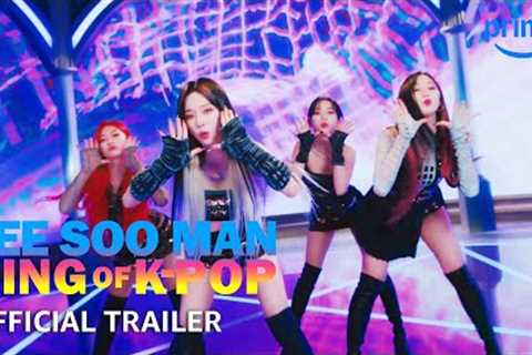 Lee Soo Man: King of K-Pop - Official Trailer | Prime Video