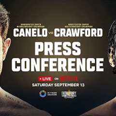 Canelo vs. Crawford: Riyadh Press Conference | LIVE on Netflix September 13