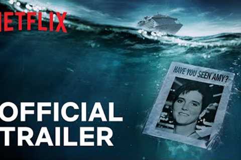 Amy Bradley Is Missing | Official Trailer | Netflix