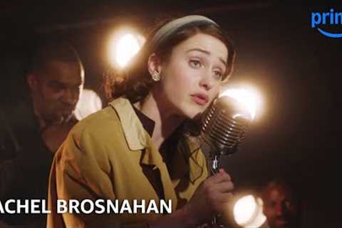 Rachel Brosnahan: Our Very Own Super Woman | Prime & Unwind | Prime Video