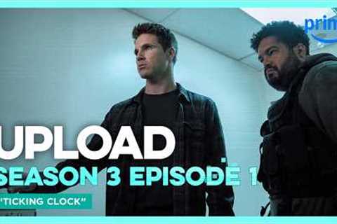 Upload S3E1 Full Episode Ticking Clock | Prime Video
